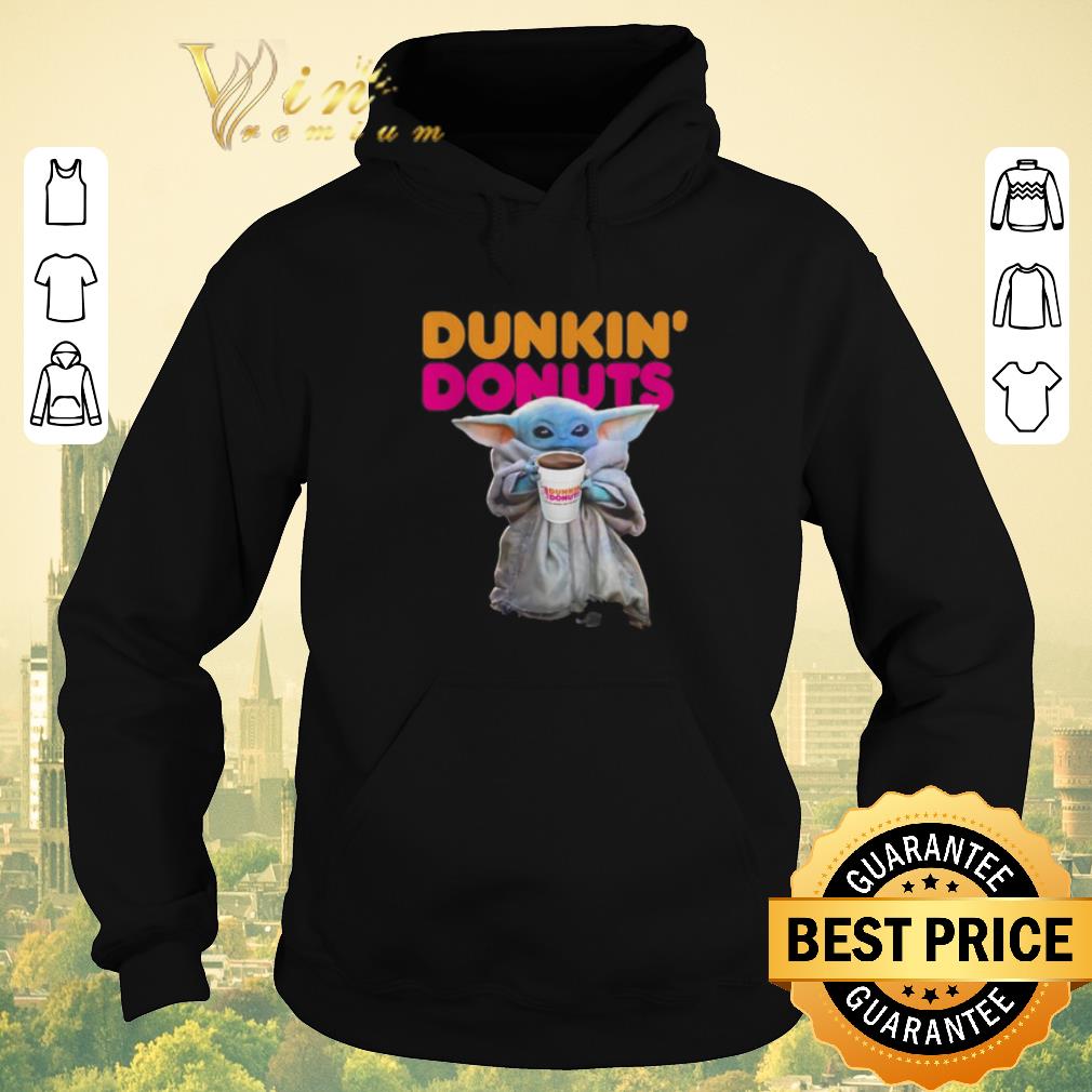 Pretty Star Wars Baby Yoda holding Dunkin Donuts shirt Pretty Star Wars Baby Yoda holding Dunkin Donuts shirt 4 - Pretty Star Wars Baby Yoda holding Dunkin Donuts shirt