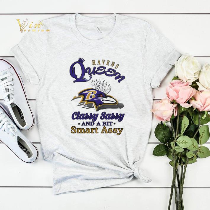 Ravens queen classy sassy and a bit smart assy shirt sweater 4 - Ravens queen classy sassy and a bit smart assy shirt sweater
