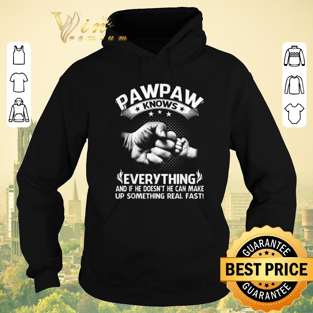 Top Father and son Pawpaw knows everything and if he doesn't he can shirt sweater Top Father and son Pawpaw knows everything and if he doesn t he can shirt sweater 4 - Top Father and son Pawpaw knows everything and if he doesn't he can shirt sweater