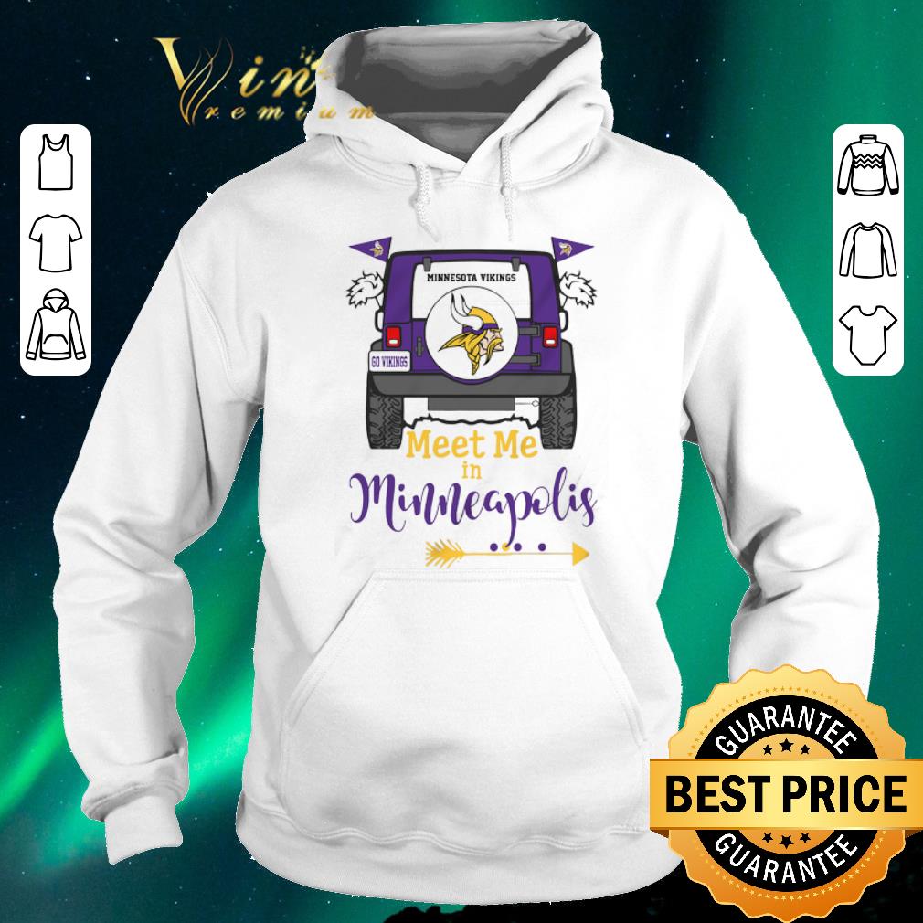 Top Minnesota Vikings Go Vikings meet me in Minneapolis Car shirt sweater 4 - Top Minnesota Vikings Go Vikings meet me in Minneapolis Car shirt sweater