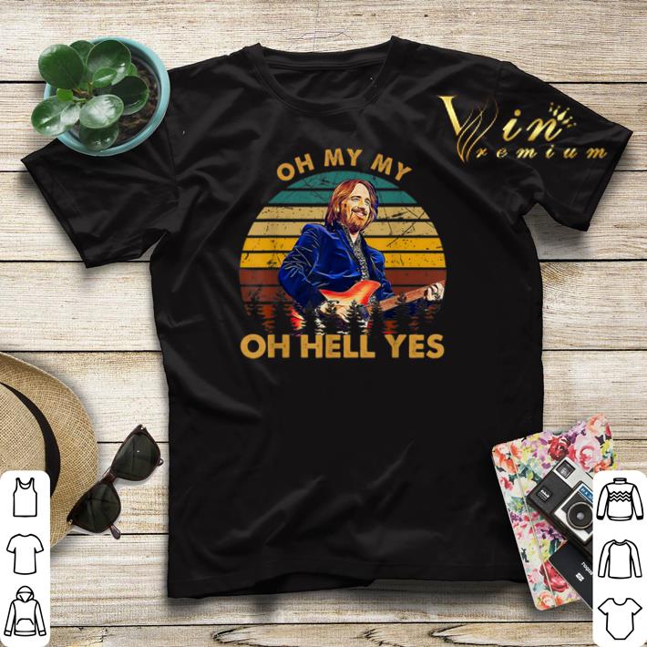 Vintage Tom Petty Oh My My Oh Hell Yes shirt Vintage Tom Petty Oh My My Oh Hell Yes shirt 4 - Vintage Tom Petty Oh My My Oh Hell Yes shirt