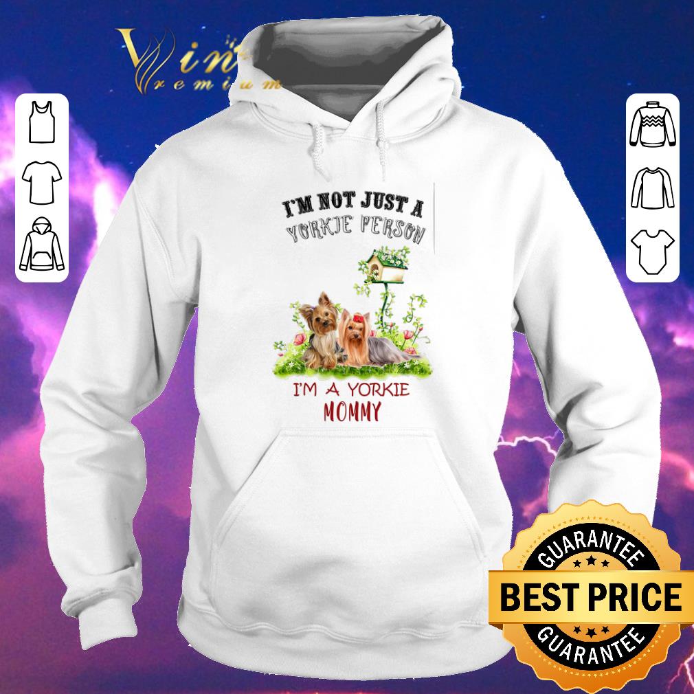 Funny Yorkshire Terrier i'm not just a Yorkie person im a Yorkie mommy shirt sweater Funny Yorkshire Terrier i m not just a Yorkie person im a Yorkie mommy shirt sweater 4 - Funny Yorkshire Terrier i'm not just a Yorkie person im a Yorkie mommy shirt sweater