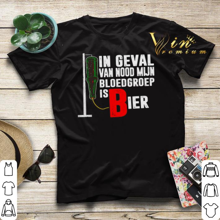 In Geval Van Nood Mijn Bloedgroep Is Bier shirt sweater 4 - In Geval Van Nood Mijn Bloedgroep Is Bier shirt sweater