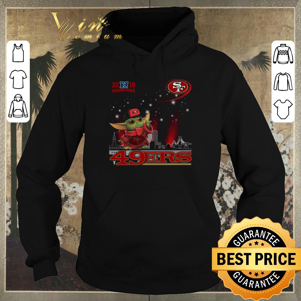 Nice 2019 Champions Baby Yoda San Francisco 49ers shirt sweater 4 - Nice 2019 Champions Baby Yoda San Francisco 49ers shirt sweater