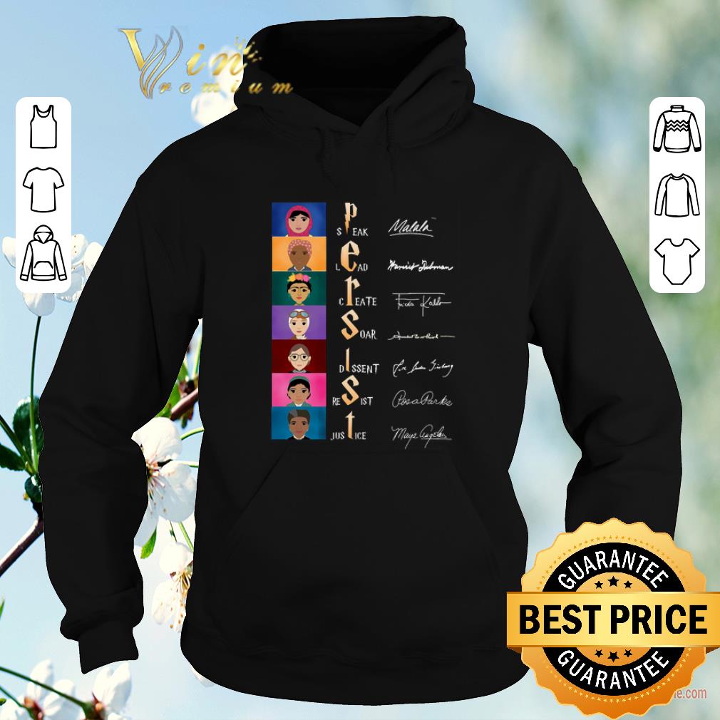 Nice Persist Speak Lead Create Soar Dissent Resist Justice signatures shirt sweater 4 - Nice Persist Speak Lead Create Soar Dissent Resist Justice signatures shirt sweater