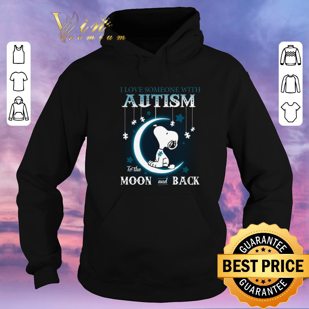 Premium Snoopy i love someone with Autism to the moon and back shirt sweater Premium Snoopy i love someone with Autism to the moon and back shirt sweater 4 - Premium Snoopy i love someone with Autism to the moon and back shirt sweater