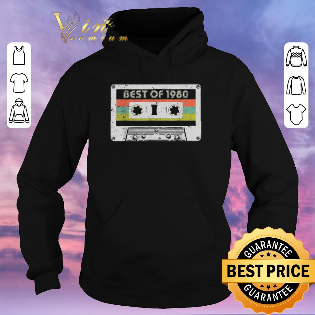 Pretty Best Of 1980 40th Birthday Vintage Cassette shirt sweater 4 - Pretty Best Of 1980 40th Birthday Vintage Cassette shirt sweater