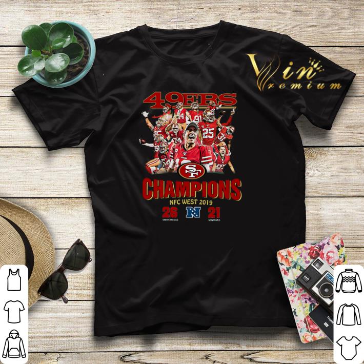 San Francisco 49ers Champions NFC West 2019 26 21 Seahawks shirt sweater 4 - San Francisco 49ers Champions NFC West 2019 26 21 Seahawks shirt sweater