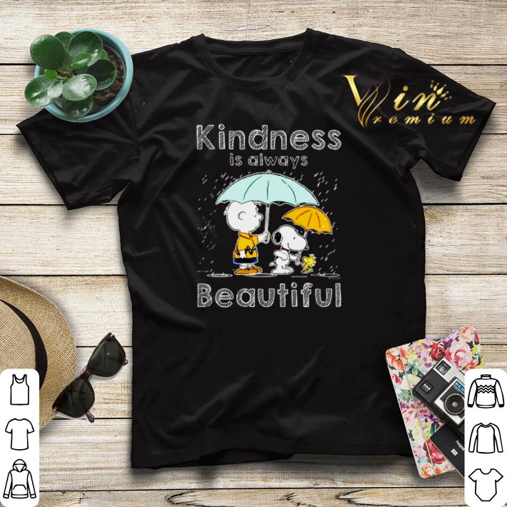 Snoopy Charlie Brown kindness is always beautiful shirt sweater 4 - Snoopy Charlie Brown kindness is always beautiful shirt sweater