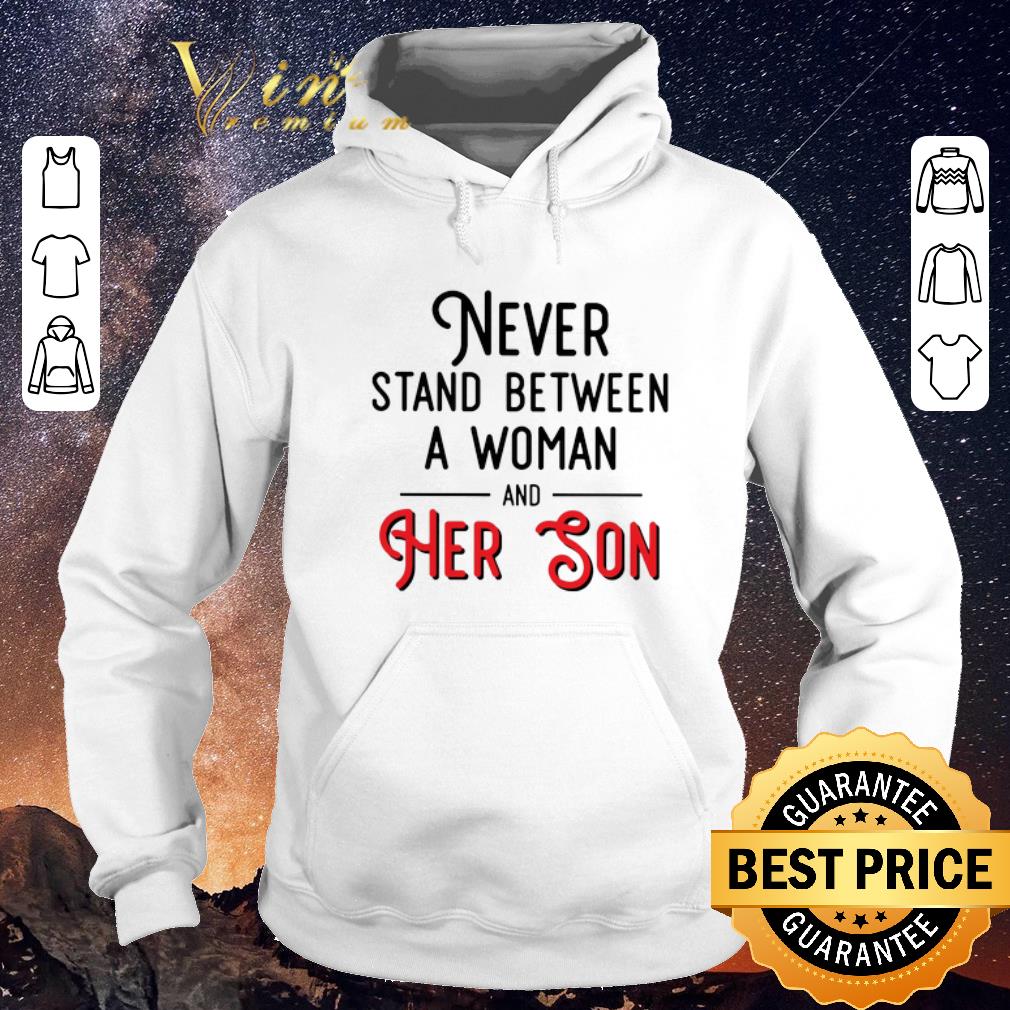 Top Never stand between a woman and her son mother day shirt sweater 4 - Top Never stand between a woman and her son mother day shirt sweater