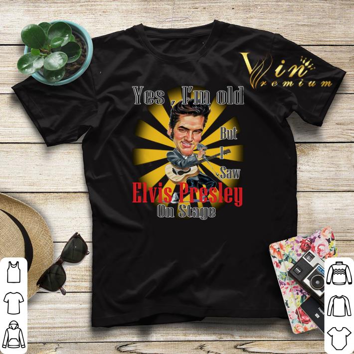 Yes I'm Old But I Saw Elvis Presley On Stage Cartoon Parody shirt sweater Yes I m Old But I Saw Elvis Presley On Stage Cartoon Parody shirt sweater 4 - Yes I'm Old But I Saw Elvis Presley On Stage Cartoon Parody shirt sweater