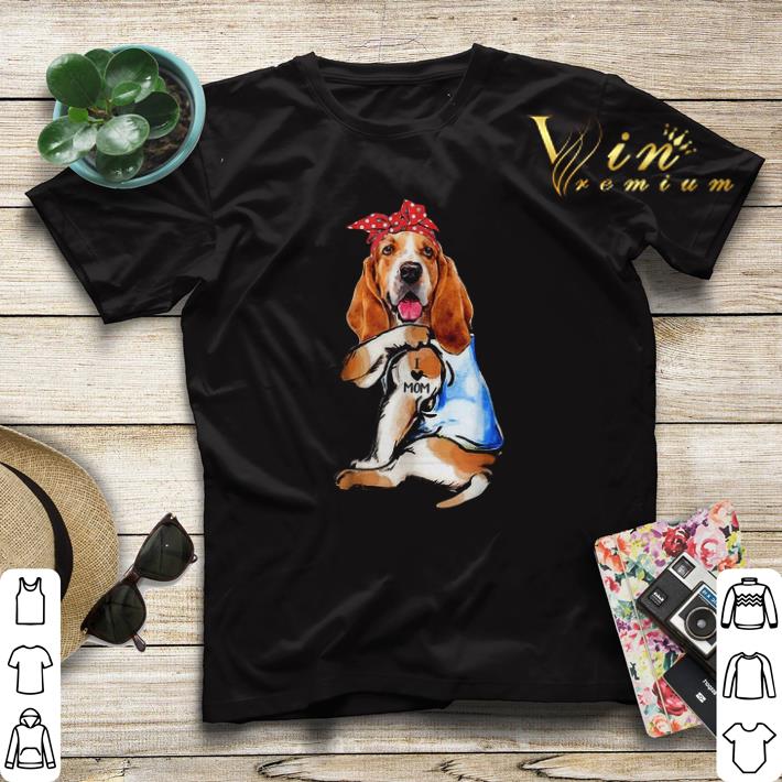 Dog Basset Hound I Love Mom shirt sweater 4 - Dog Basset Hound I Love Mom shirt sweater