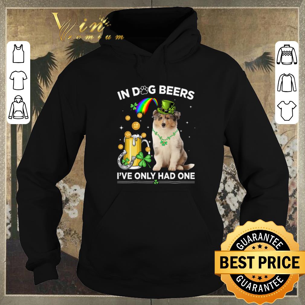 Hot Rough Collie in dog beers i ve only had one St Patrick day shirt sweater 4 - Hot Rough Collie in dog beers i've only had one St Patrick day shirt sweater