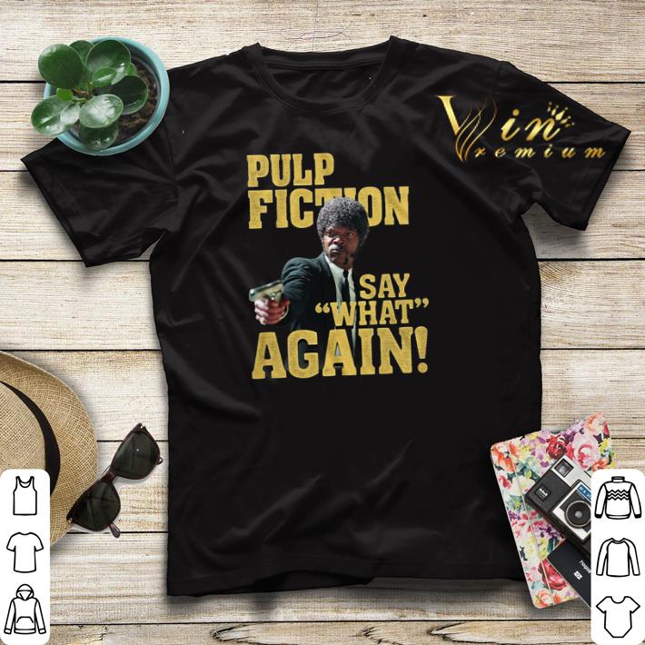 Jules Winnfield Pulp Fiction Say What Again shirt sweater 4 - Jules Winnfield Pulp Fiction Say What Again shirt sweater