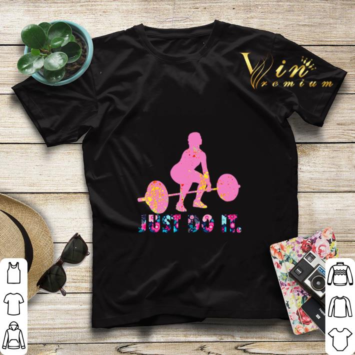 Just Do It Deadlift Colorful shirt sweater 4 - Just Do It Deadlift Colorful shirt sweater