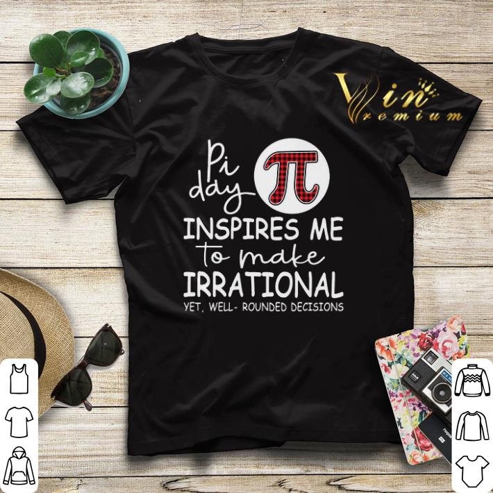 Math Teacher Pi day inspire me to make irrational yet well shirt sweater 4 - Math Teacher Pi day inspire me to make irrational yet well shirt sweater