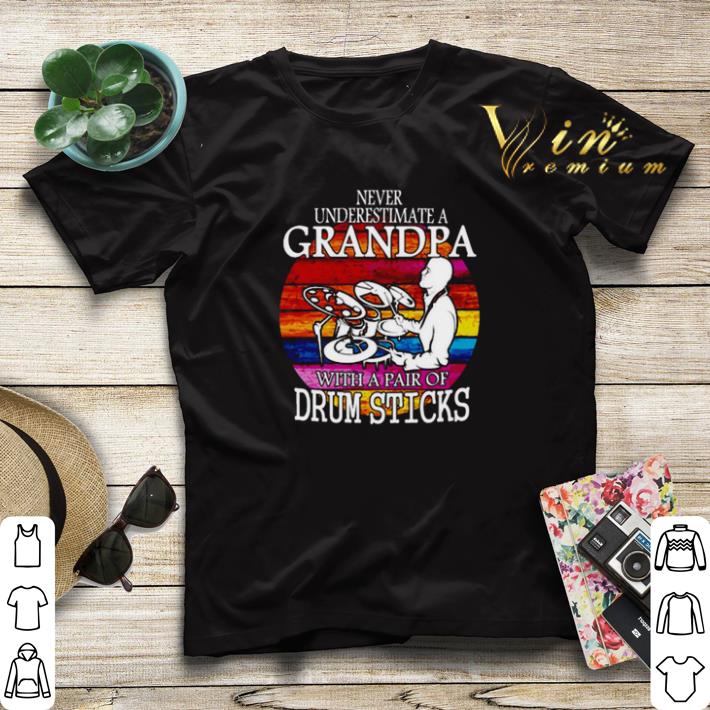 Never underestimate a grandpa with a pair of drum sticks shirt sweater 4 - Never underestimate a grandpa with a pair of drum sticks shirt sweater