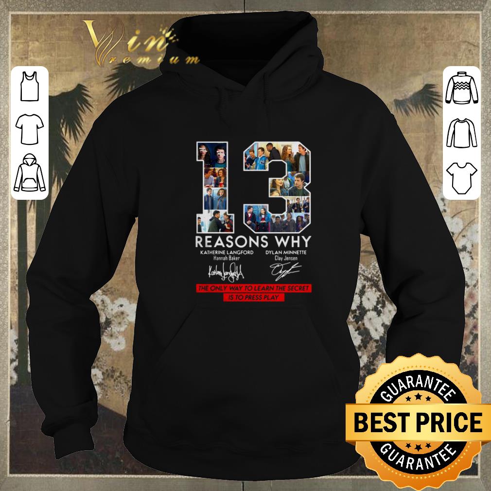 Nice 13 Reasons Why Signed The Only Way To Learn The Secret is to Press Play shirt sweater Nice 13 Reasons Why Signed The Only Way To Learn The Secret is to Press Play shirt sweater 4 - Nice 13 Reasons Why Signed The Only Way To Learn The Secret is to Press Play shirt sweater