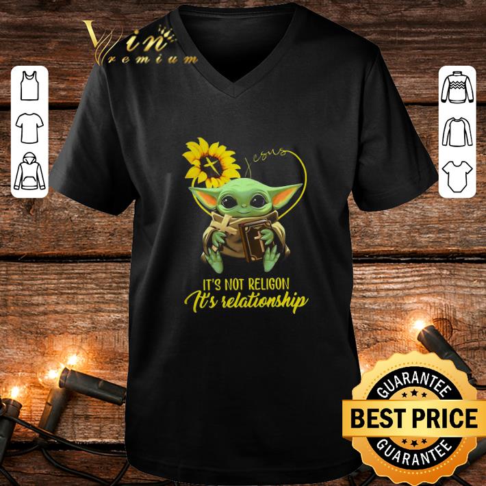 Official Baby Yoda Sunflower Jesus It s Not Religion It s Relationship shirt 4 - Official Baby Yoda Sunflower Jesus It’s Not Religion It’s Relationship shirt