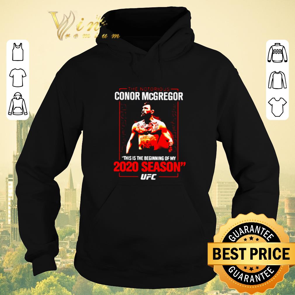 Official The Notorious Conor McGregor this is the beginning of my 2020 season UFC shirt sweater 4 - Official The Notorious Conor McGregor this is the beginning of my 2020 season UFC shirt sweater