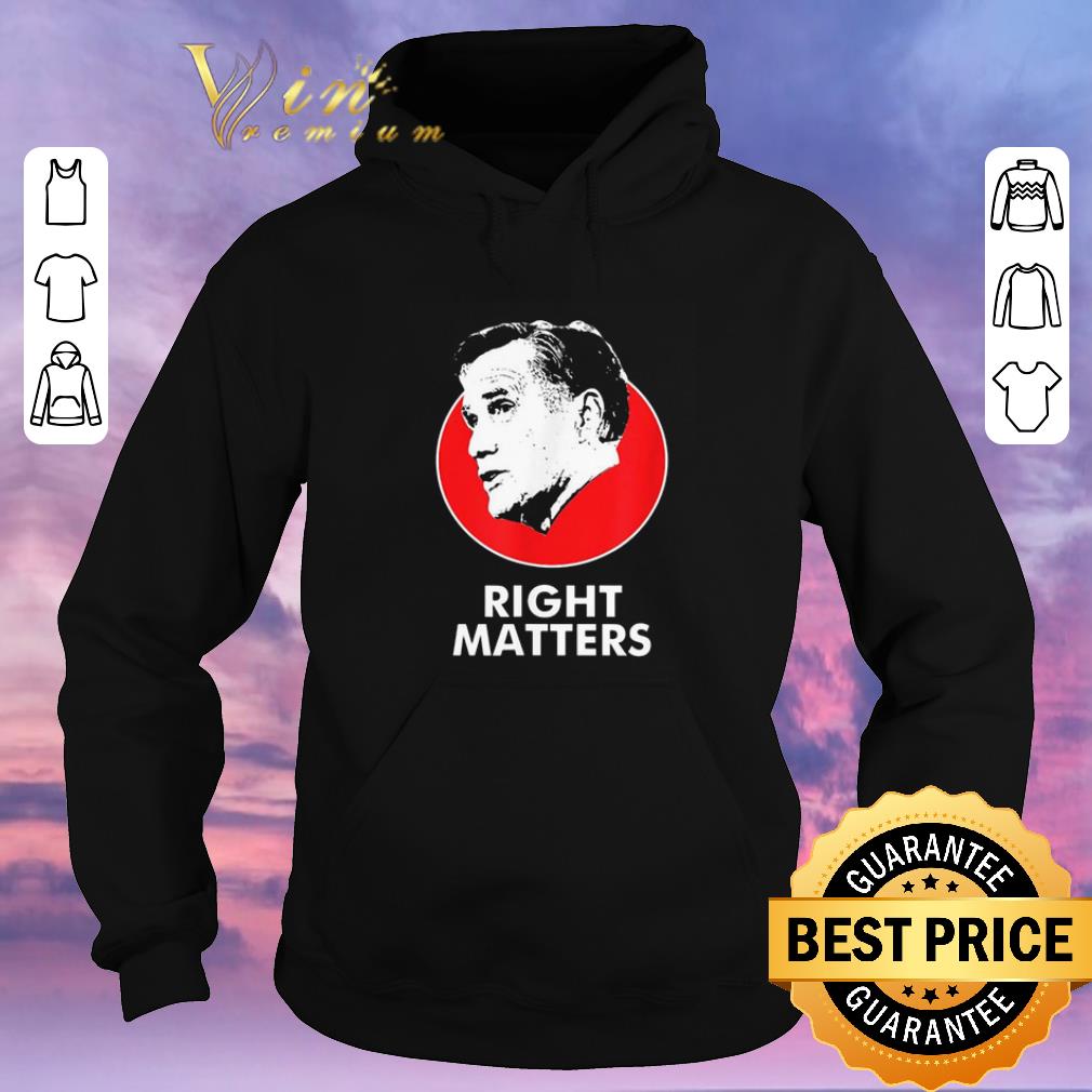 Original Mitt Romney Right Matters shirt sweater 4 - Original Mitt Romney Right Matters shirt sweater