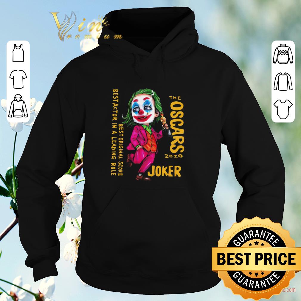 Original The Oscars 2020 Joker best original score best actor in a leading role shirt sweater 4 - Original The Oscars 2020 Joker best original score best actor in a leading role shirt sweater