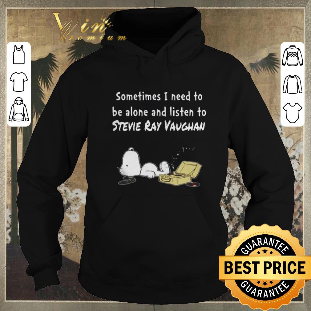 Premium Snoopy sometime I need to be alone and listen to stevie ray vaughan shirt sweater Premium Snoopy sometime I need to be alone and listen to stevie ray vaughan shirt sweater 4 - Premium Snoopy sometime I need to be alone and listen to stevie ray vaughan shirt sweater