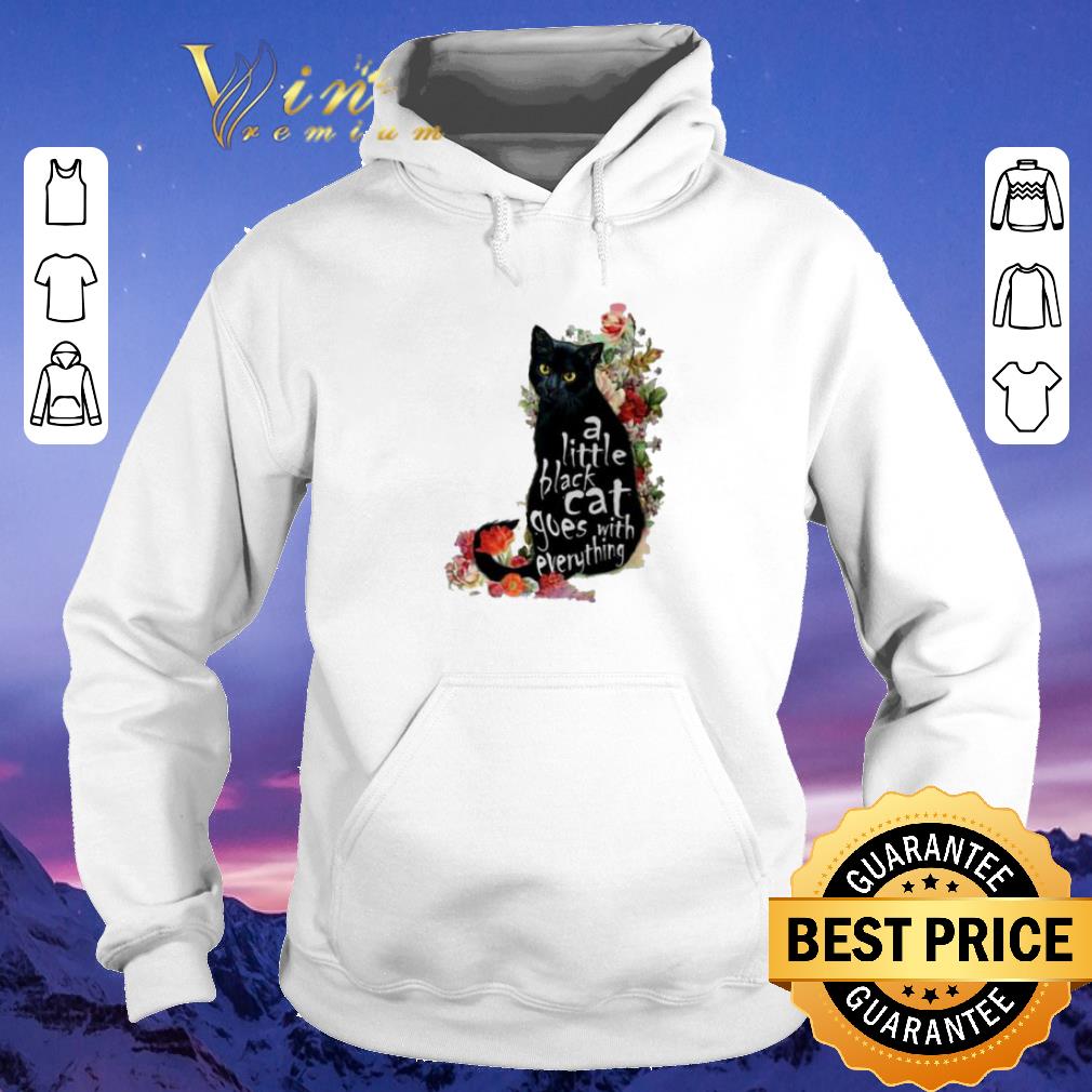 Pretty Flowers a little black cat goes with everything shirt sweater 4 - Pretty Flowers a little black cat goes with everything shirt sweater