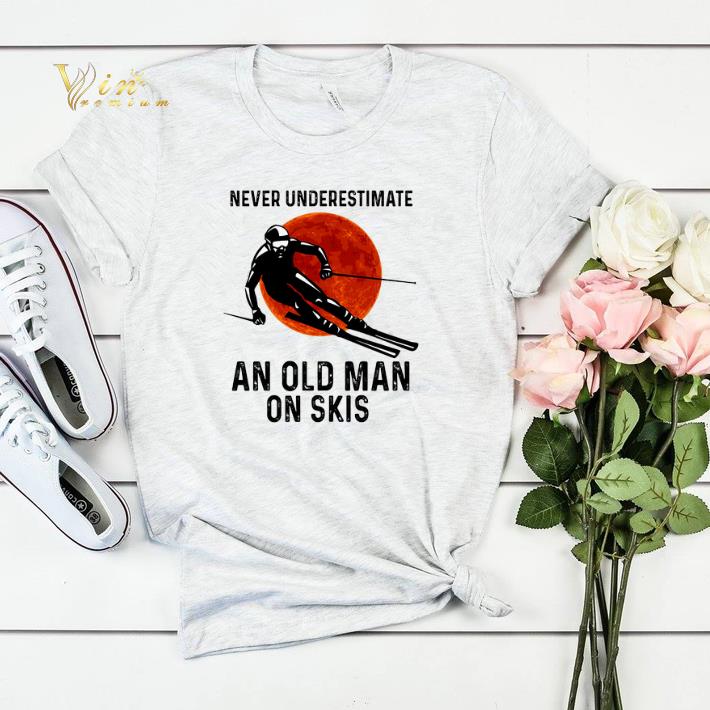 Skiing Never underestimate an old man on skis sunset shirt sweater 4 - Skiing Never underestimate an old man on skis sunset shirt sweater