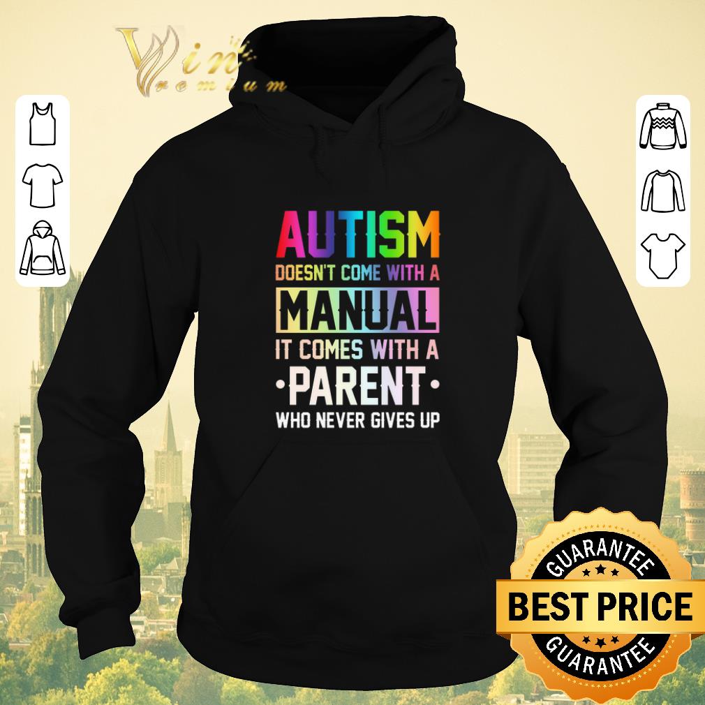 Top Autism doesn't come with a manual it comes with a parent who never gives up shirt sweater Top Autism doesn t come with a manual it comes with a parent who never gives up shirt sweater 4 - Top Autism doesn't come with a manual it comes with a parent who never gives up shirt sweater