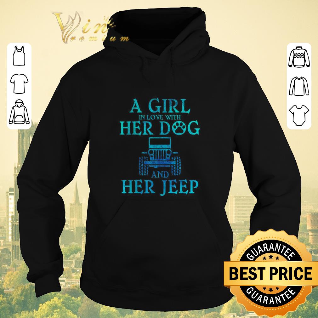 Awesome A girl in love with her dog and her jeep shirt sweater Awesome A girl in love with her dog and her jeep shirt sweater 4 1 - Awesome A girl in love with her dog and her jeep shirt sweater