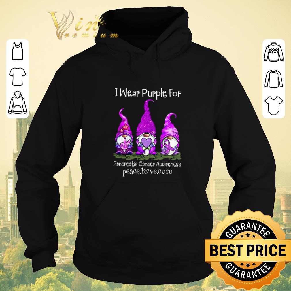 Awesome Gnomes i wear purple for Pancreatic Cancer Awareness peace love cure shirt sweater Awesome Gnomes i wear purple for Pancreatic Cancer Awareness peace love cure shirt sweater 4 - Awesome Gnomes i wear purple for Pancreatic Cancer Awareness peace love cure shirt sweater
