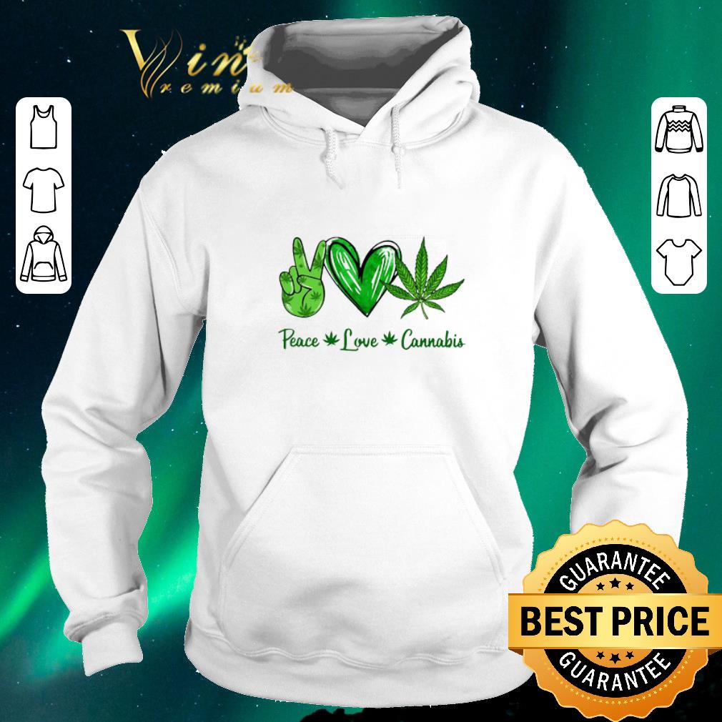 Awesome Peace Love Weed Cannabis Stoner shirt sweater 4 - Awesome Peace Love Weed Cannabis Stoner shirt sweater
