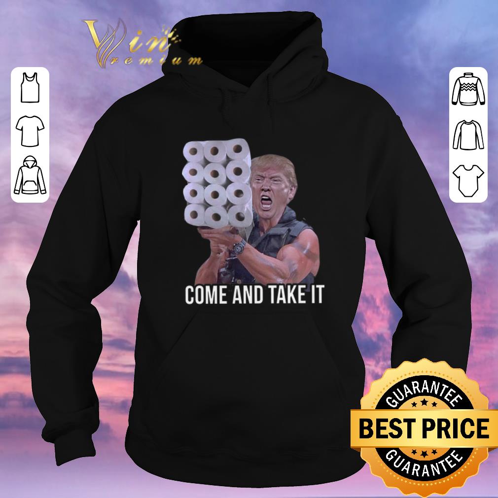 Awesome Trump Come And Take It Toilet Paper Commando shirt sweater 4 - Awesome Trump Come And Take It Toilet Paper Commando shirt sweater
