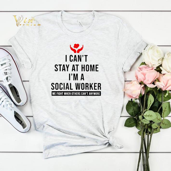 Charity logo i can't stay at home i'm a social worker shirt sweater Charity logo i can t stay at home i m a social worker shirt sweater 4 - Charity logo i can't stay at home i'm a social worker shirt sweater