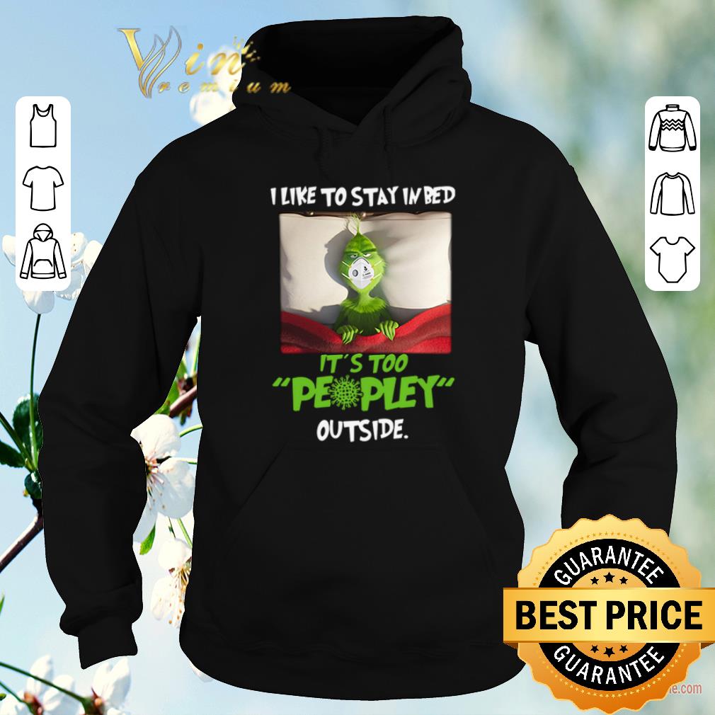 Funny Grinch face masked I like to stay in bed It’s too peopley outside shirt sweater Funny Grinch face masked I like to stay in bed It s too peopley outside shirt sweater 4 - Funny Grinch face masked I like to stay in bed It’s too peopley outside shirt sweater