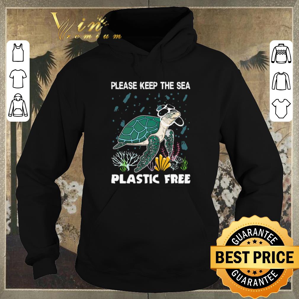 Hot Turtle Please keep the sea plastic free shirt sweater 4 - Hot Turtle Please keep the sea plastic free shirt sweater