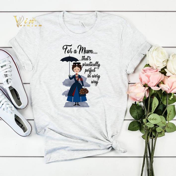 Mary Poppins for a mum that s practically perfect in every way shirt sweater 4 - Mary Poppins for a mum that’s practically perfect in every way shirt sweater