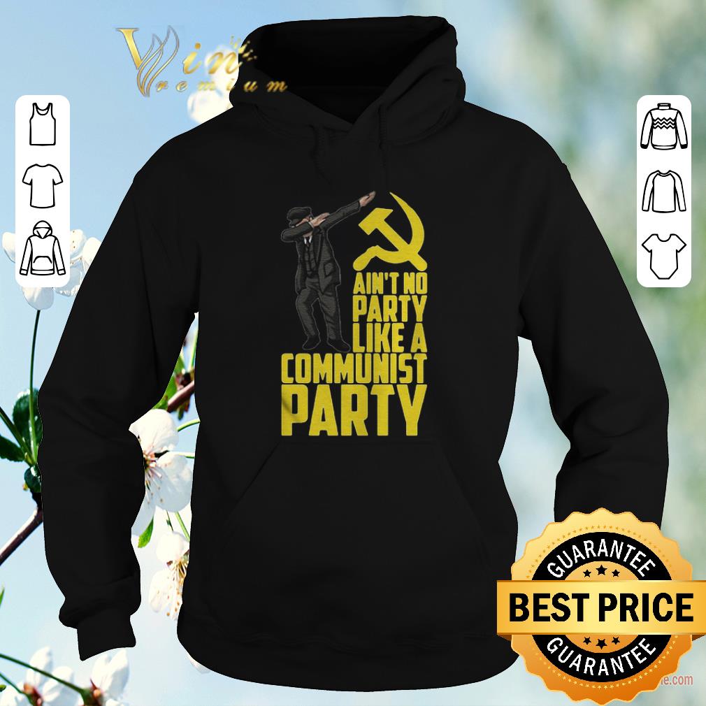 Nice Ain’t to party like a communist party shirt sweater Nice Ain t to party like a communist party shirt sweater 4 - Nice Ain’t to party like a communist party shirt sweater