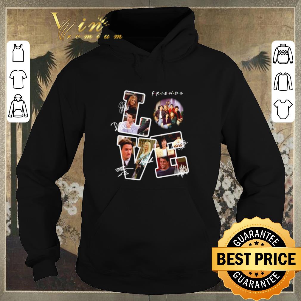 Nice Love Friends Tv Show Signatures shirt sweater 4 - Nice Love Friends Tv Show Signatures shirt sweater