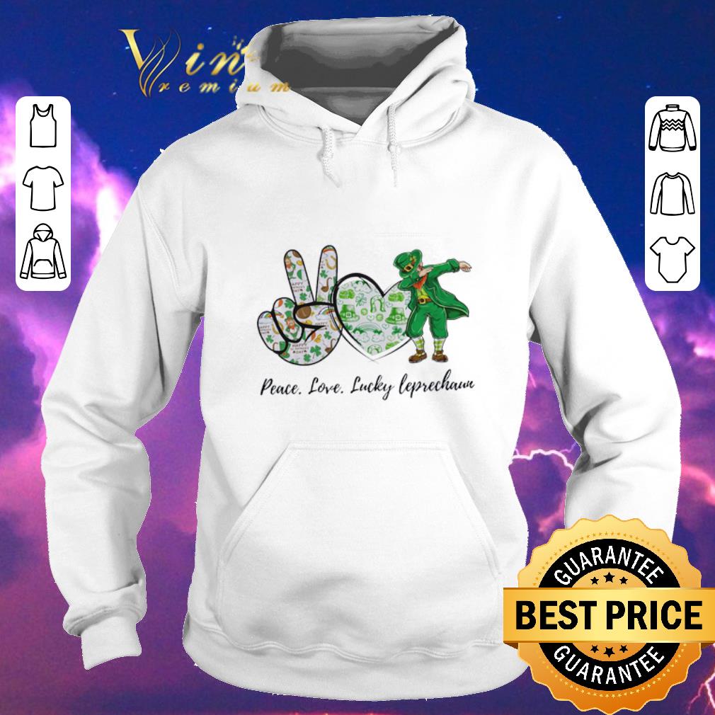Nice Peace Love Lucky Leprechaun St Patrick s day shirt sweater 4 - Nice Peace Love Lucky Leprechaun St. Patrick's day shirt sweater
