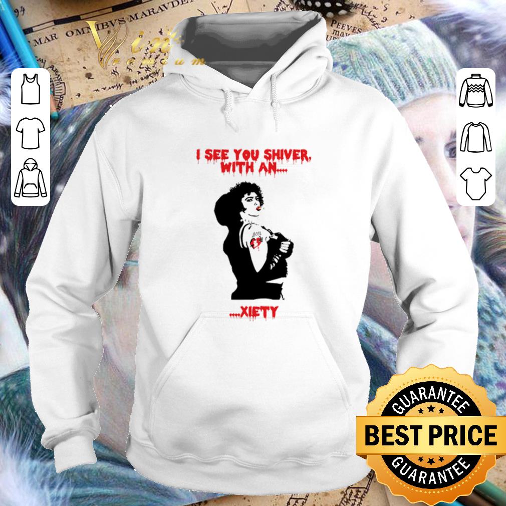 Nice The Rocky Horror Picture Show I see you shiver with anxiety shirt Nice The Rocky Horror Picture Show I see you shiver with anxiety shirt 4 4 - Nice The Rocky Horror Picture Show I see you shiver with anxiety shirt