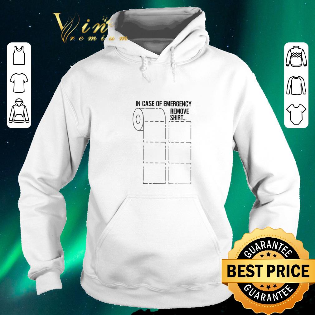 Nice Toilet paper in case of emergency remove Coronavirus shirt sweater 4 - Nice Toilet paper in case of emergency remove Coronavirus shirt sweater