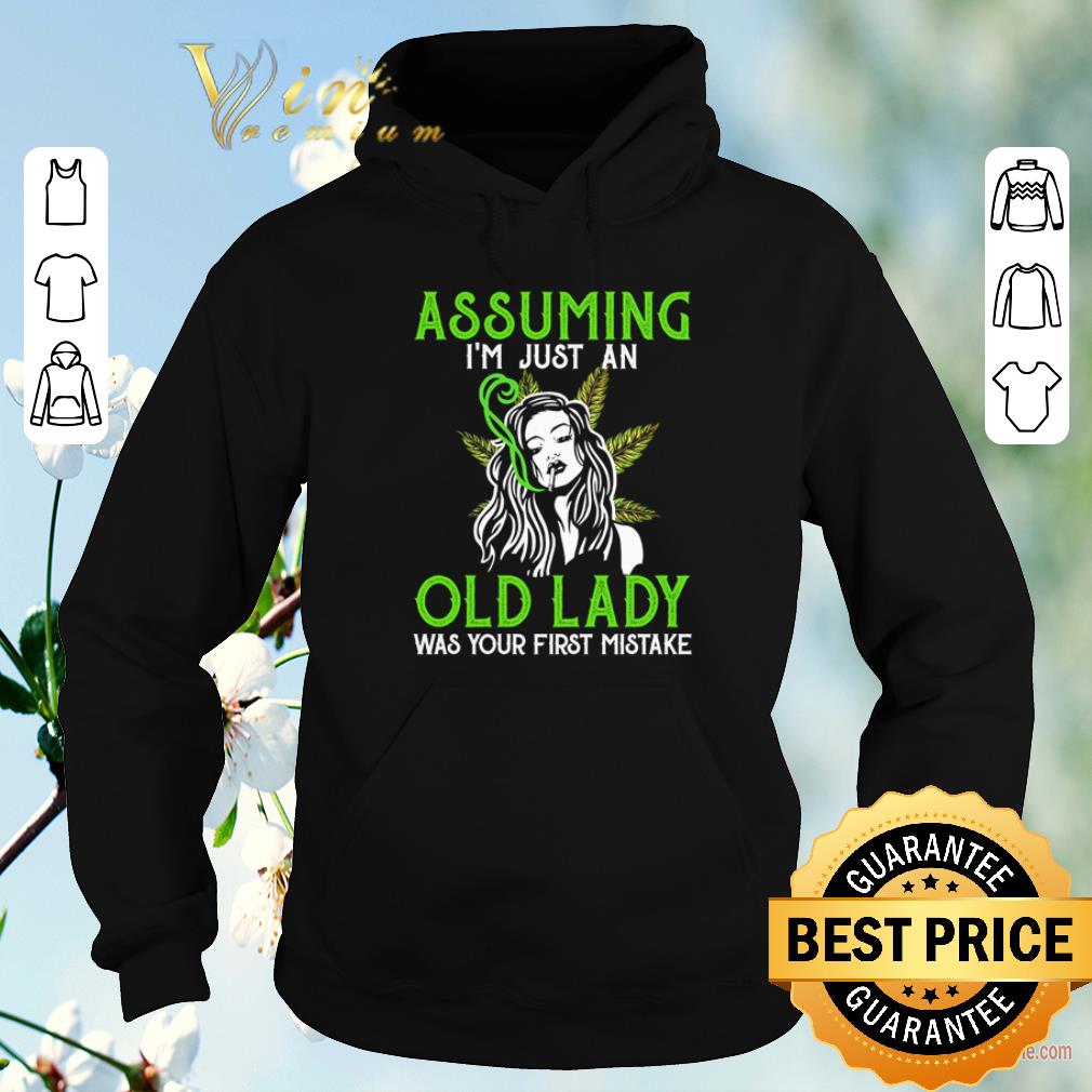 Nice Weed girl assuming i’m just an old lady was your first mistake shirt sweater Nice Weed girl assuming i m just an old lady was your first mistake shirt sweater 4 - Nice Weed girl assuming i’m just an old lady was your first mistake shirt sweater
