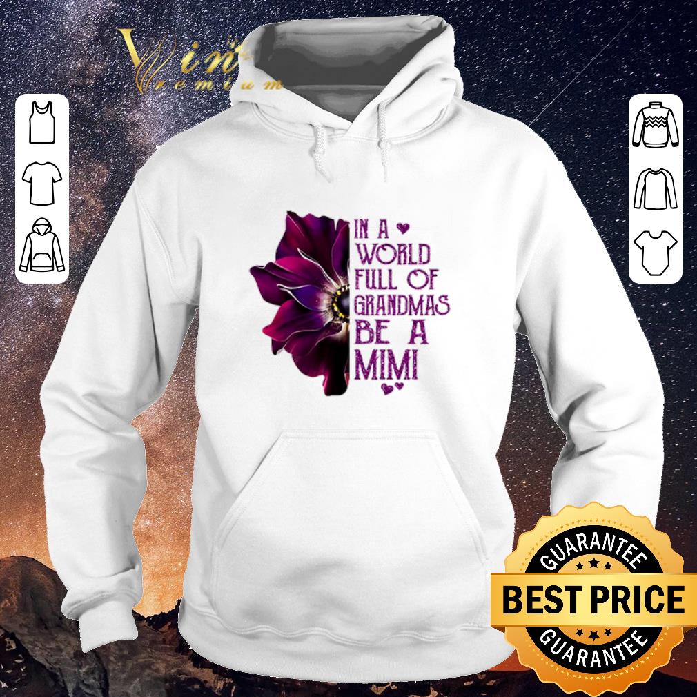 Official Burgundy anemone in a world full of grandmas be a Mimi shirt sweater 4 - Official Burgundy anemone in a world full of grandmas be a Mimi shirt sweater