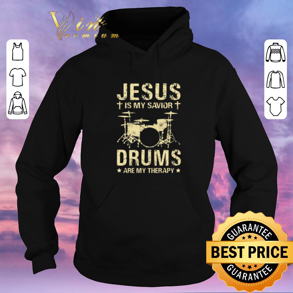 Official Drummer Jesus is my savior drums are my therapy shirt sweater 4 - Official Drummer Jesus is my savior drums are my therapy shirt sweater