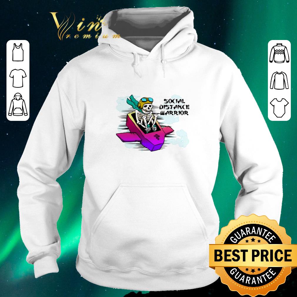 Official Skeleton Pilot Social Distance Warrior shirt sweater 4 - Official Skeleton Pilot Social Distance Warrior shirt sweater