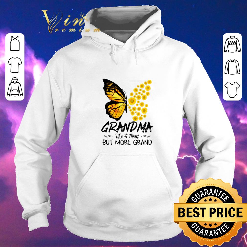 Original Butterfly and sunflower Grandma like a mom but more grand shirt sweater 4 - Original Butterfly and sunflower Grandma like a mom but more grand shirt sweater