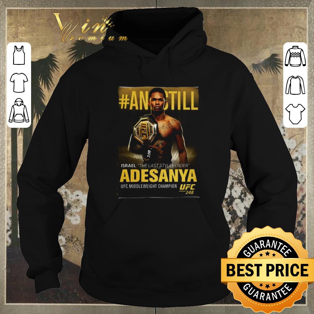 Original Israel Adesanya The Last Stylebender UFC shirt sweater 4 1 - Original Israel Adesanya The Last Stylebender UFC shirt sweater