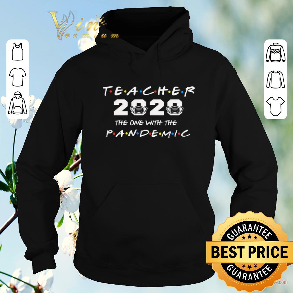 Pretty Teacher 2020 the one with the pandemic Covid-19 shirt sweater Pretty Teacher 2020 the one with the pandemic Covid 19 shirt sweater 4 - Pretty Teacher 2020 the one with the pandemic Covid-19 shirt sweater